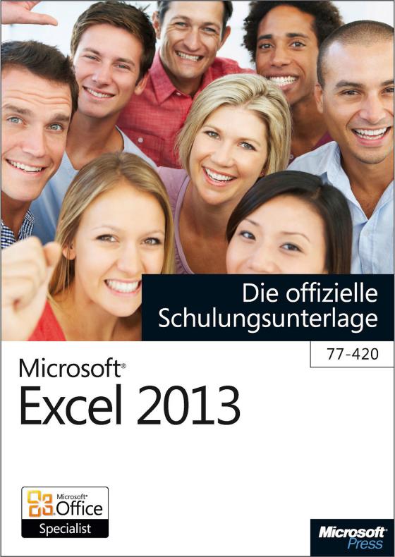 Cover-Bild Microsoft Excel 2013 - Die offizielle Schulungsunterlage (77-420)