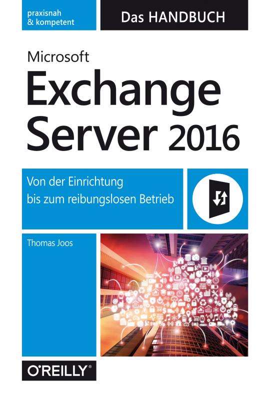 Cover-Bild Microsoft Exchange Server 2016 – Das Handbuch