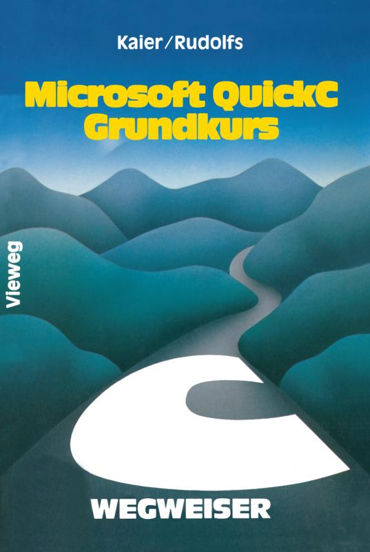 Cover-Bild Microsoft QuickC-Wegweiser Grundkurs