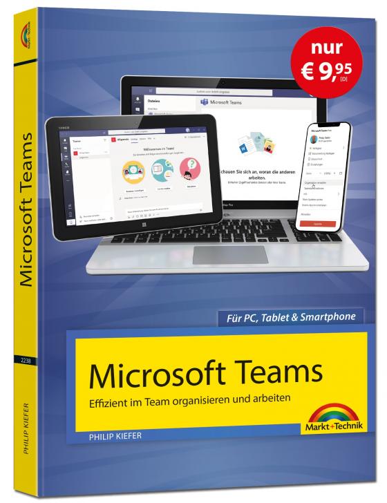 Cover-Bild Microsoft Teams – Effizient im Team arbeiten - Sonderausgabe - komplett in Farbe