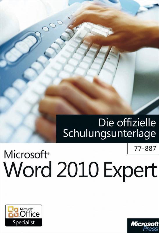 Cover-Bild Microsoft Word 2010 Expert - Die offizielle Schulungsunterlage (Exam 77-887)