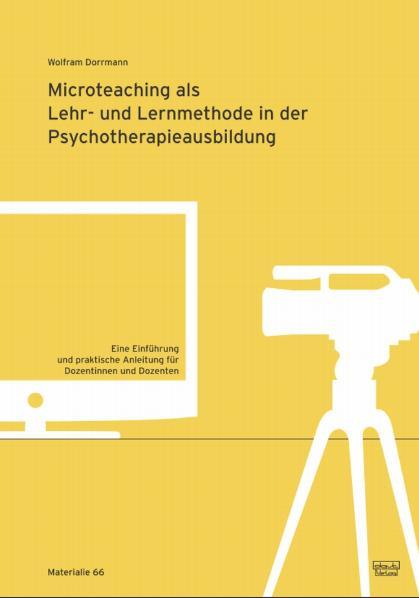 Cover-Bild Microteaching als Lehr- und Lernmethode in der Psychotherapieausbildung