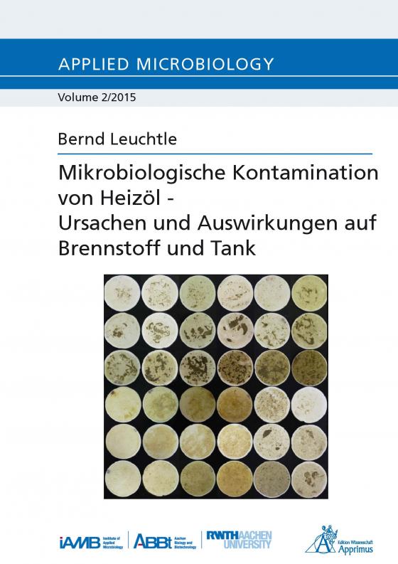 Cover-Bild Mikrobiologische Kontamination von Heizöl – Ursachen und Auswirkungen auf Brennstoff und Tank