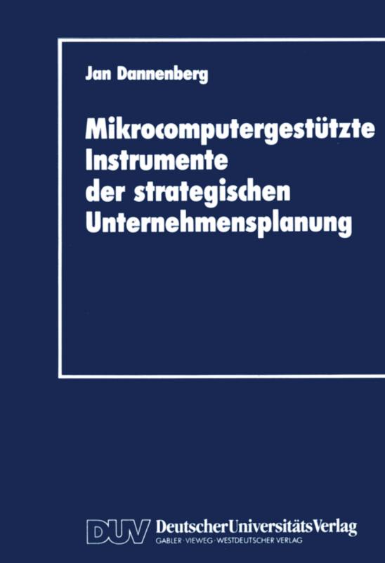 Cover-Bild Mikrocomputergestützte Instrumente der strategischen Unternehmensplanung