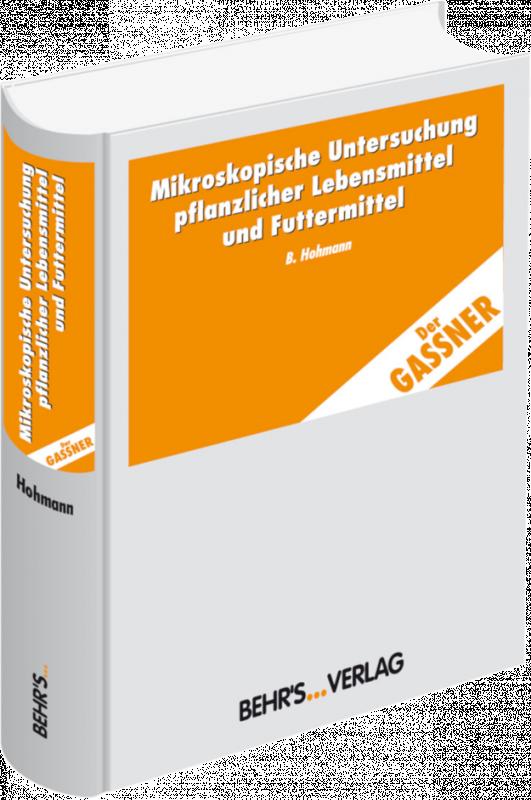 Cover-Bild Mikroskopische Untersuchung pflanzlicher Lebensmittel und Futtermittel