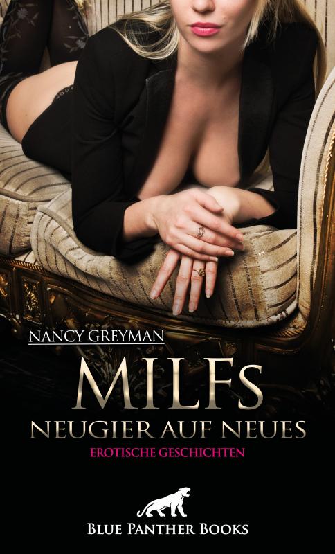 Cover-Bild MILFs - Neugier auf Neues | 9 geile erotische Geschichten