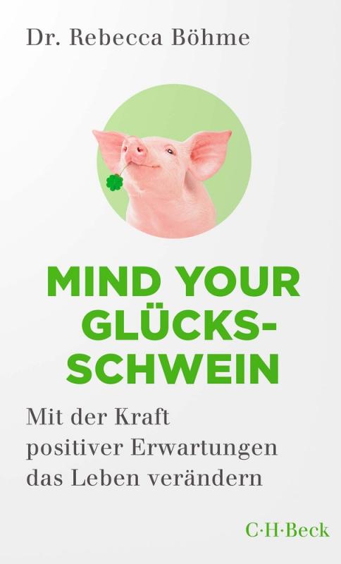 Cover-Bild Mind your Glücksschwein