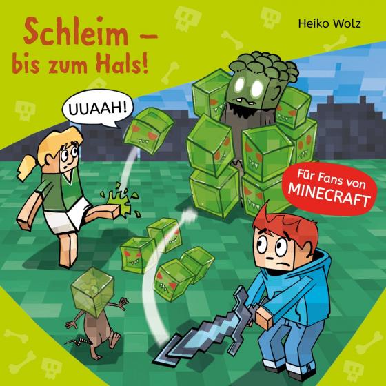 Cover-Bild Minecraft 9: Schleim – bis zum Hals!