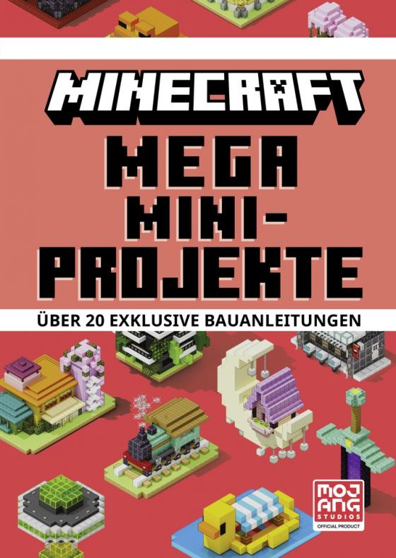 Cover-Bild Minecraft Mega Mini-Projekte. Über 20 exklusive Bauanleitungen