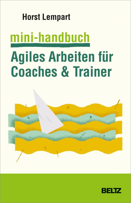 Cover-Bild Mini-Handbuch Agiles Arbeiten für Coaches & Trainer