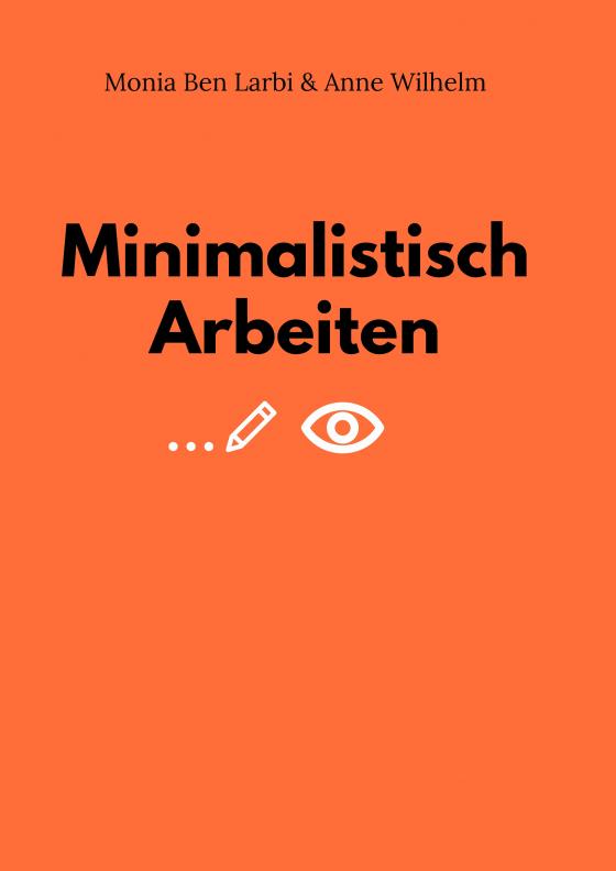 Cover-Bild Minimalistisch Arbeiten