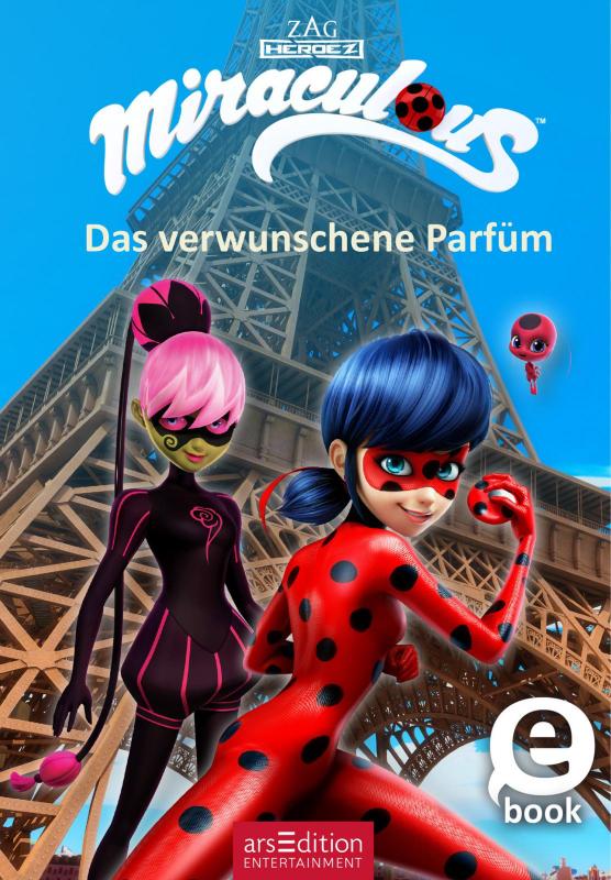 Cover-Bild Miraculous – Das verwunschene Parfüm (Miraculous 4)