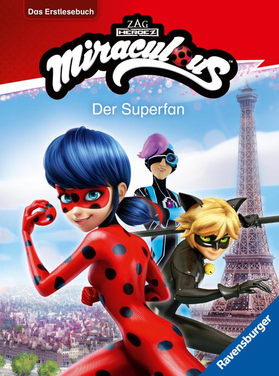 Cover-Bild Miraculous: Der Superfan - Erstlesebuch ab 7 Jahren - 2. Klasse