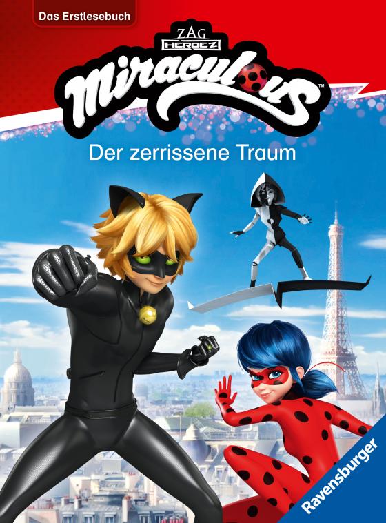 Cover-Bild Miraculous: Der zerrissene Traum - Erstlesebuch ab 7 Jahren - 2. Klasse