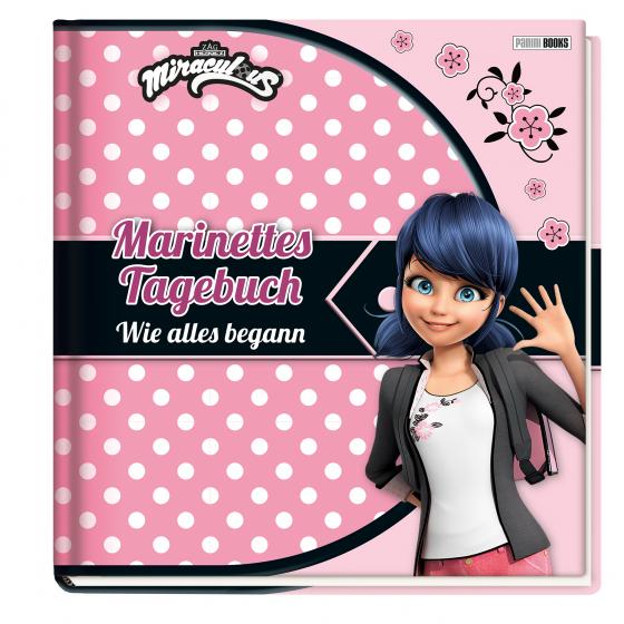 Cover-Bild Miraculous: Marinettes Tagebuch