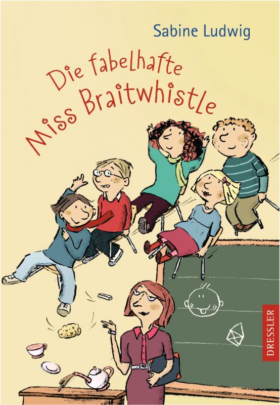 Cover-Bild Miss Braitwhistle 1. Die fabelhafte Miss Braitwhistle