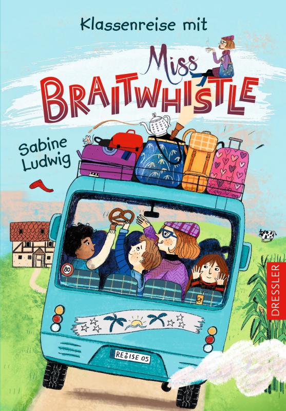 Cover-Bild Miss Braitwhistle 5. Klassenreise mit Miss Braitwhistle