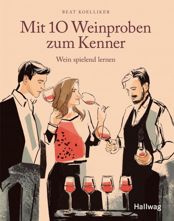 Cover-Bild Mit 10 Weinproben zum Kenner