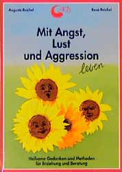 Cover-Bild Mit Angst, Lust und Aggression leben