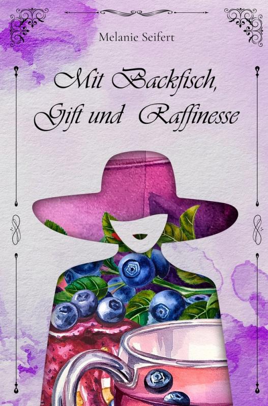 Cover-Bild Mit Backfisch, Gift und Raffinesse