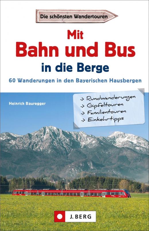 Cover-Bild Mit Bahn und Bus in die Berge