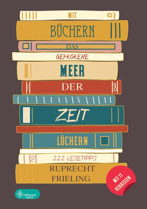 Cover-Bild Mit Büchern das gefrorene Meer der Zeit löchern