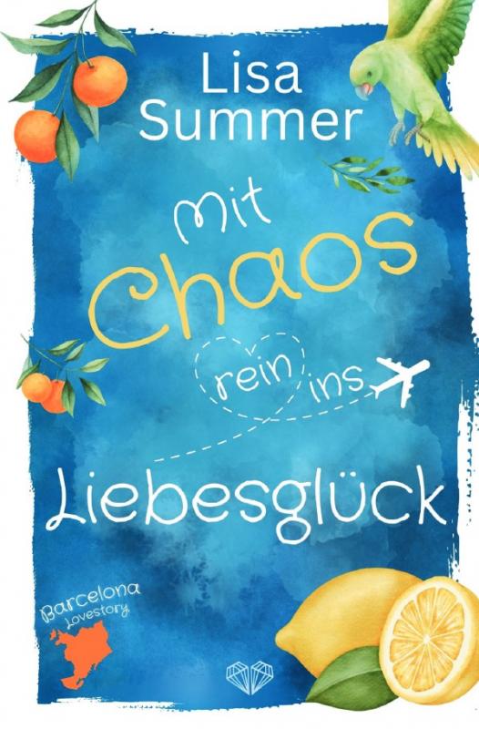 Cover-Bild Mit Chaos rein ins Liebesglück