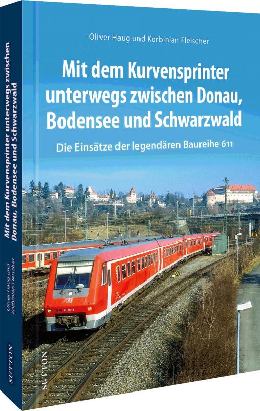 Cover-Bild Mit dem Kurvensprinter unterwegs zwischen Donau, Bodensee und Schwarzwald