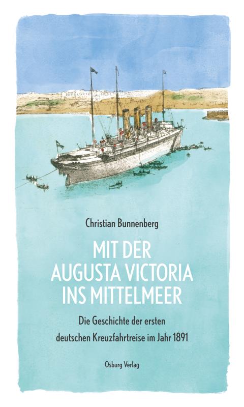 Cover-Bild Mit der Augusta Victoria ins Mittelmeer