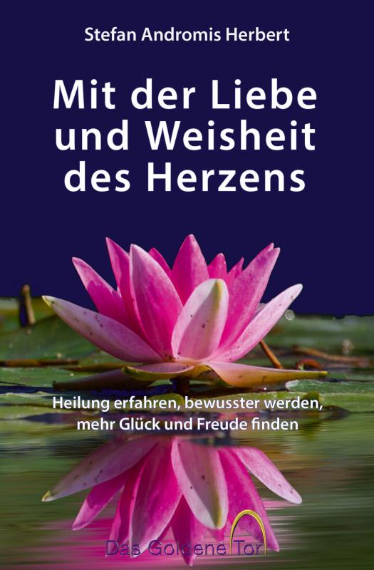 Cover-Bild Mit der Liebe und Weisheit des Herzens