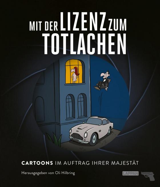 Cover-Bild Mit der Lizenz zum Totlachen: Cartoons zum Thema James Bond