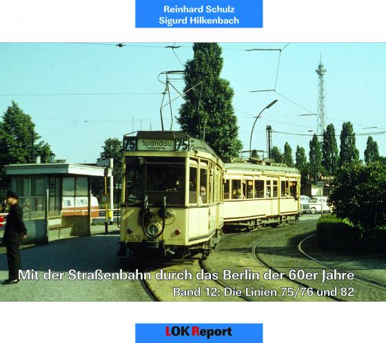 Cover-Bild Mit der Straßenbahn durch das Berlin der 60er Jahre