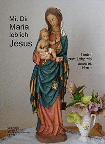 Cover-Bild Mit Dir Maria lob ich Jesus