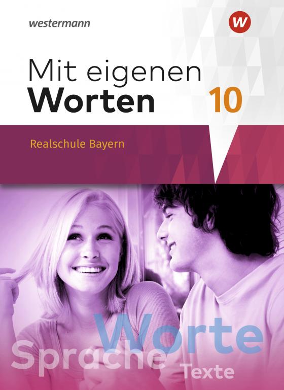 Cover-Bild Mit eigenen Worten - Sprachbuch für bayerische Realschulen Ausgabe 2016