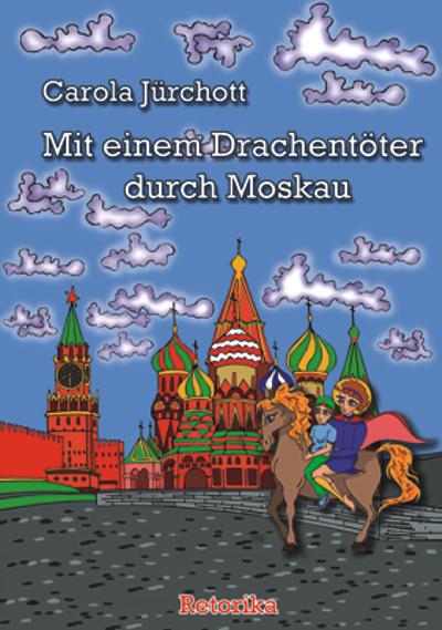 Cover-Bild Mit einem Drachentöter durch Moskau.