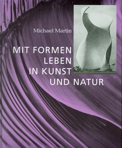 Cover-Bild Mit Formen leben in Kunst und Natur