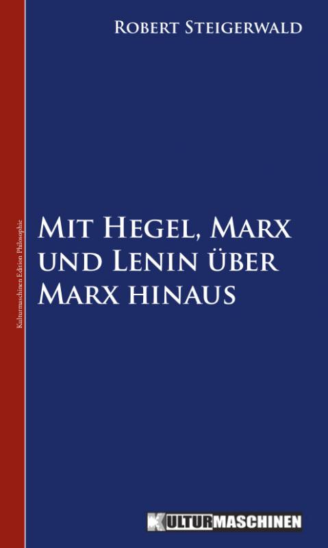 Cover-Bild Mit Hegel, Marx und Lenin über Marx hinaus