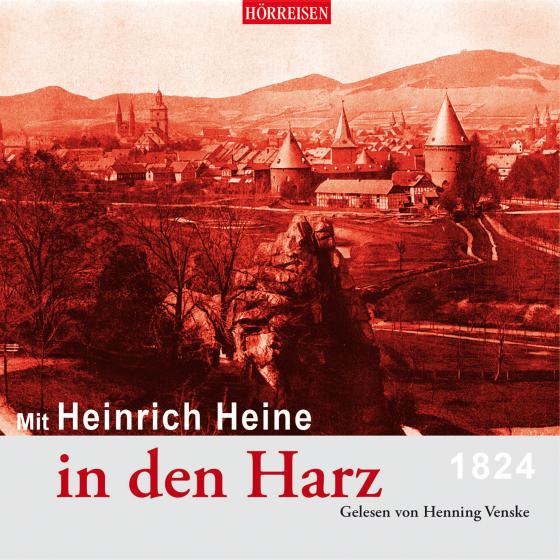 Cover-Bild Mit Heinrich Heine in den Harz