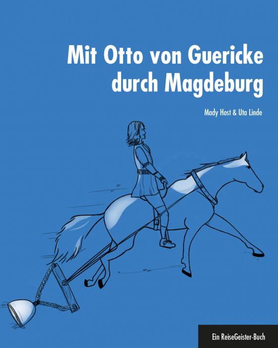 Cover-Bild Mit Otto von Guericke durch Magdeburg