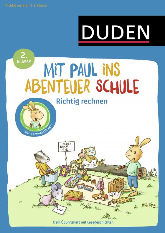 Cover-Bild Mit Paul ins Abenteuer Schule - Richtig rechnen - 2. Klasse