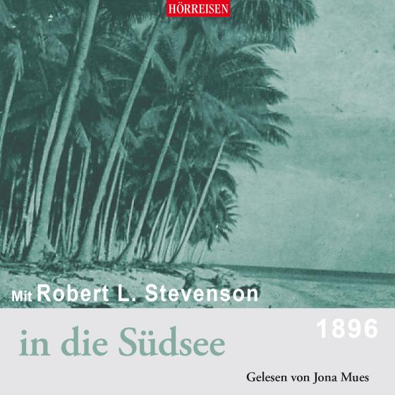 Cover-Bild Mit Robert Louis Stevenson in die Südsee