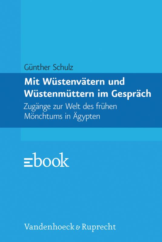 Cover-Bild Mit Wüstenvätern und Wüstenmüttern im Gespräch