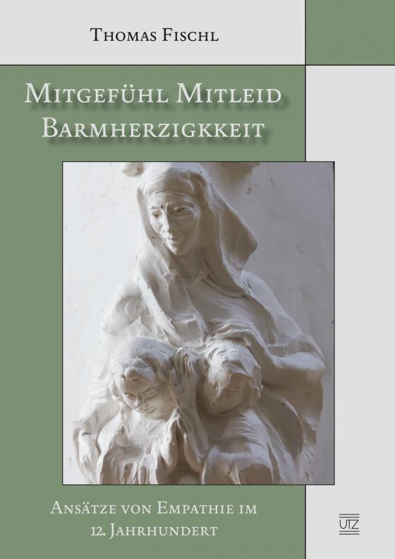 Cover-Bild Mitgefühl – Mitleid – Barmherzigkeit