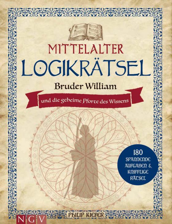 Cover-Bild Mittelalter Logikrätsel - Bruder William und die geheime Pforte des Wissens