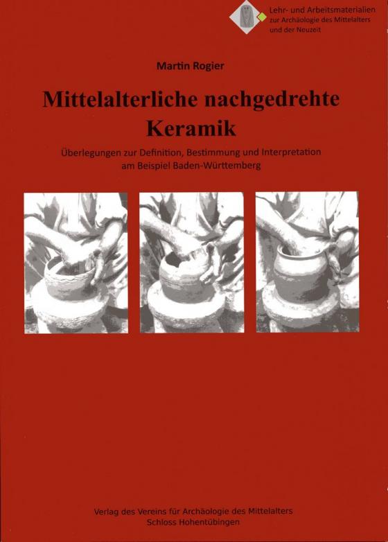 Cover-Bild Mittelalterliche nachgedrehte Keramik