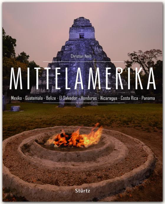 Cover-Bild Mittelamerika - Mexiko • Guatemala • Belize • El Savador • Honduras • Nicaragua • Costa Rica • Panama