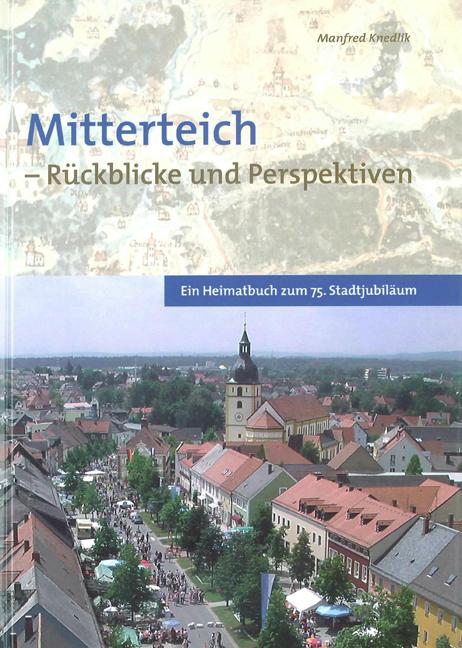 Cover-Bild Mitterteich - Rückblicke und Perspektiven