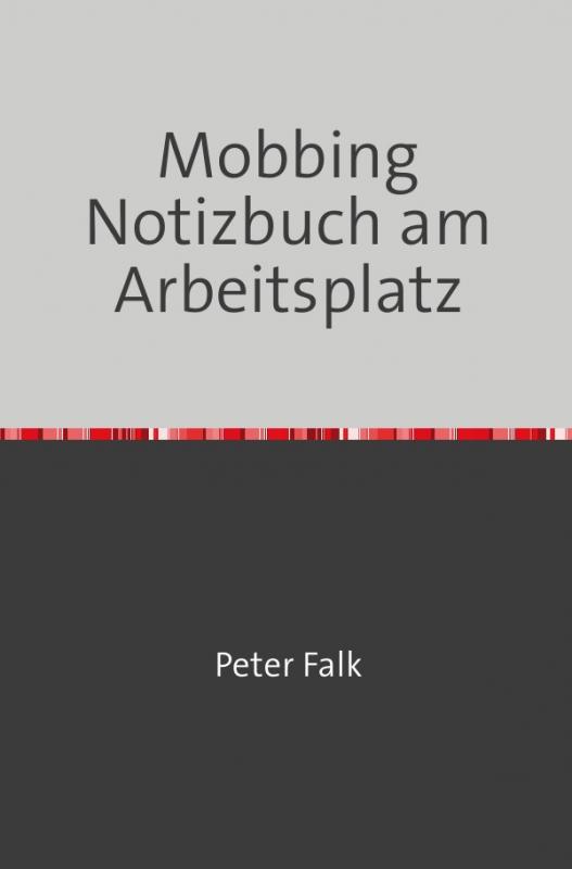 Cover-Bild Mobbing Notizbuch am Arbeitsplatz für Mitarbeiter/Arbeitgeber