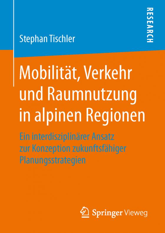 Cover-Bild Mobilität, Verkehr und Raumnutzung in alpinen Regionen