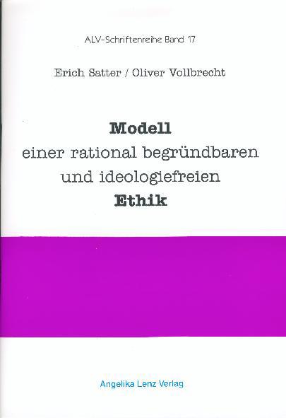 Cover-Bild Modell einer rational begründbaren und ideologiefreien Ethik